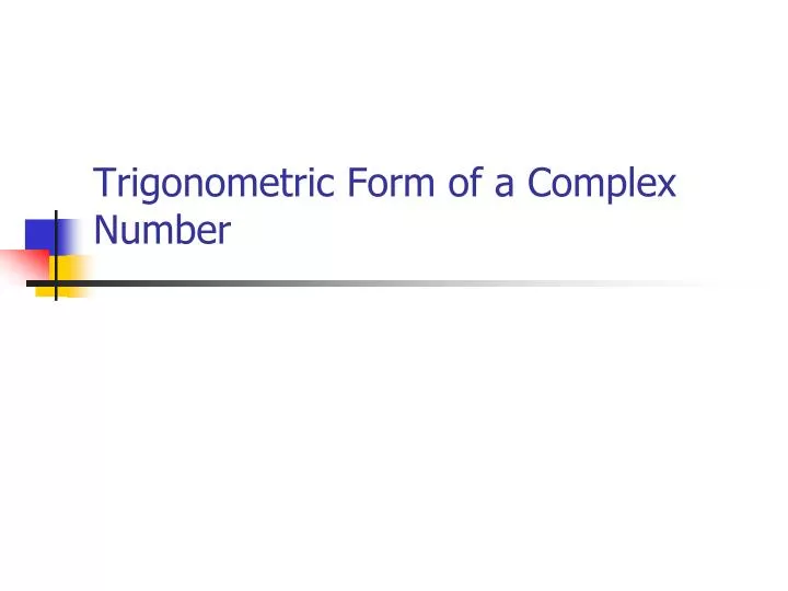 trigonometric form of a complex number