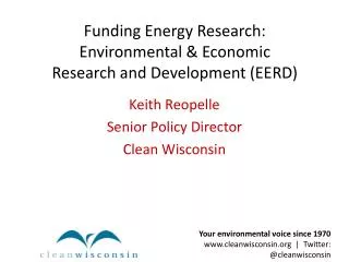 Funding Energy Research: Environmental &amp; Economic Research and Development (EERD)