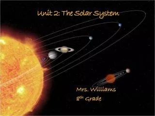 Unit 2: The Solar System