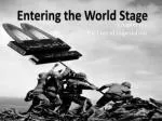 Entering the World Stage - slide 1