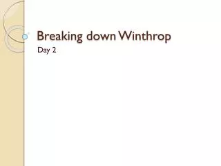 Breaking down Winthrop