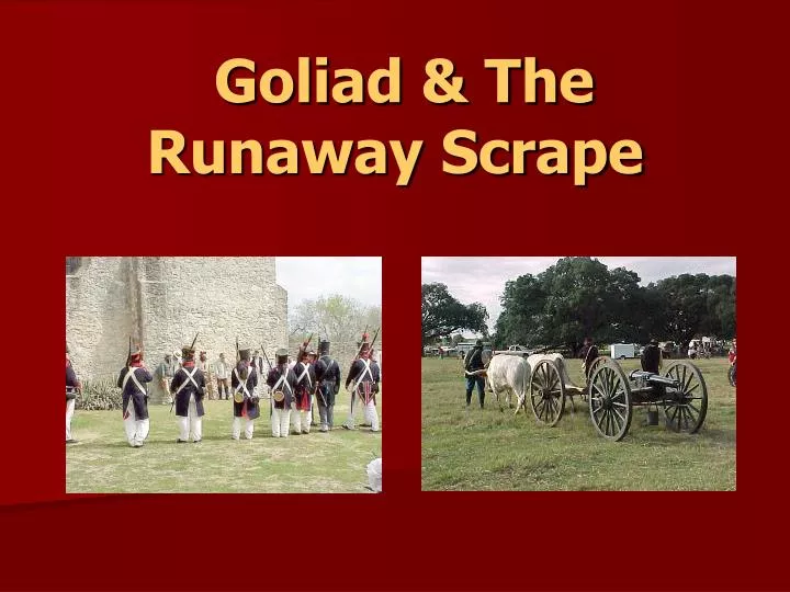 goliad the runaway scrape