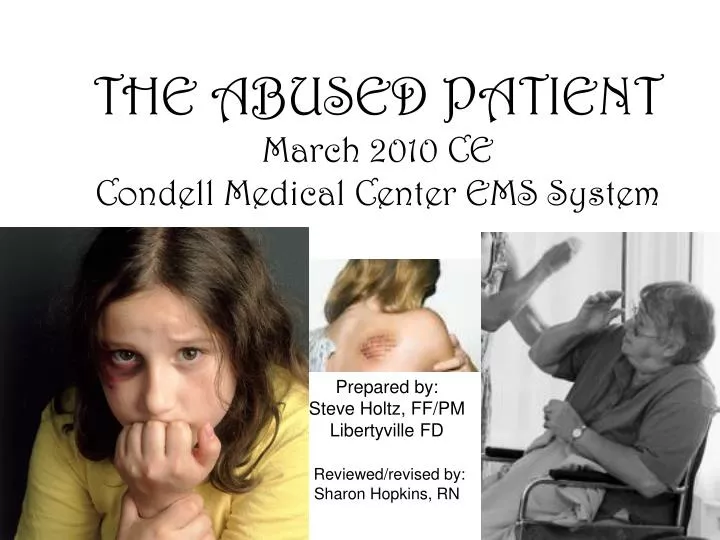 the abused patient march 2010 ce condell medical center ems system