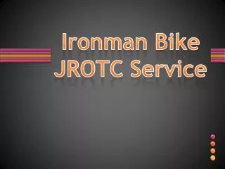 Ironman Bike JROTC Service