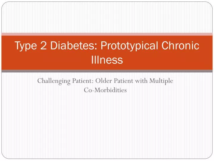 type 2 diabetes prototypical chronic illness