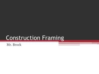 Construction Framing