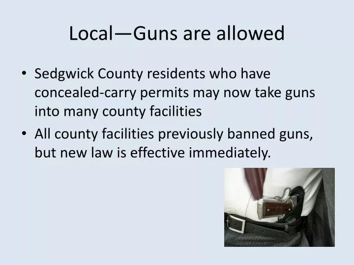 local guns are allowed
