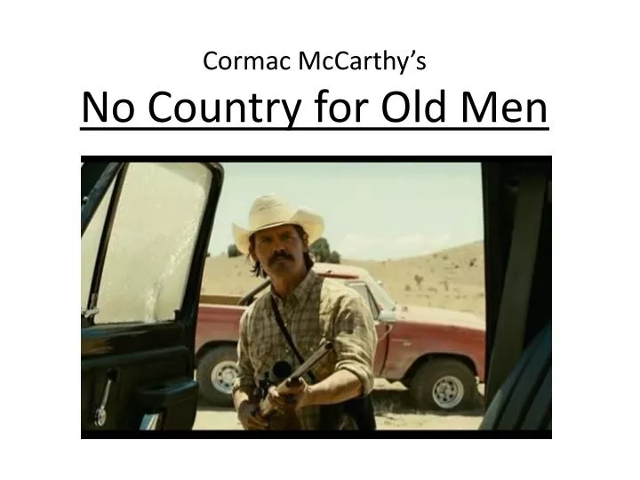 cormac mccarthy s no country for old men