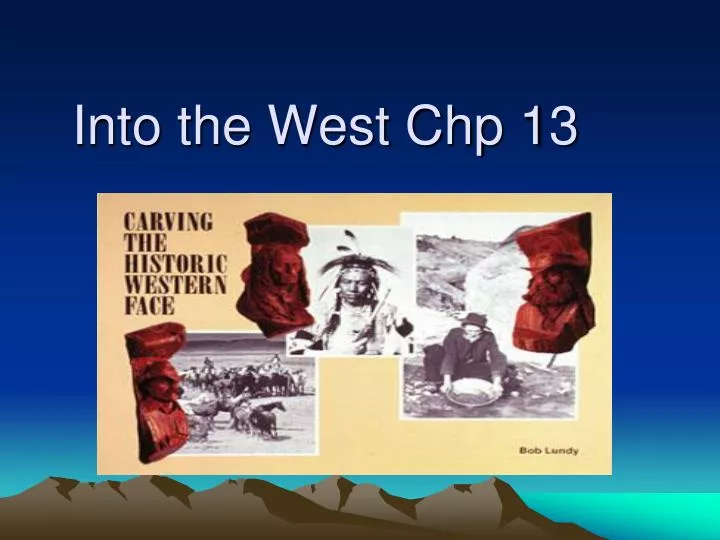 into the west chp 13