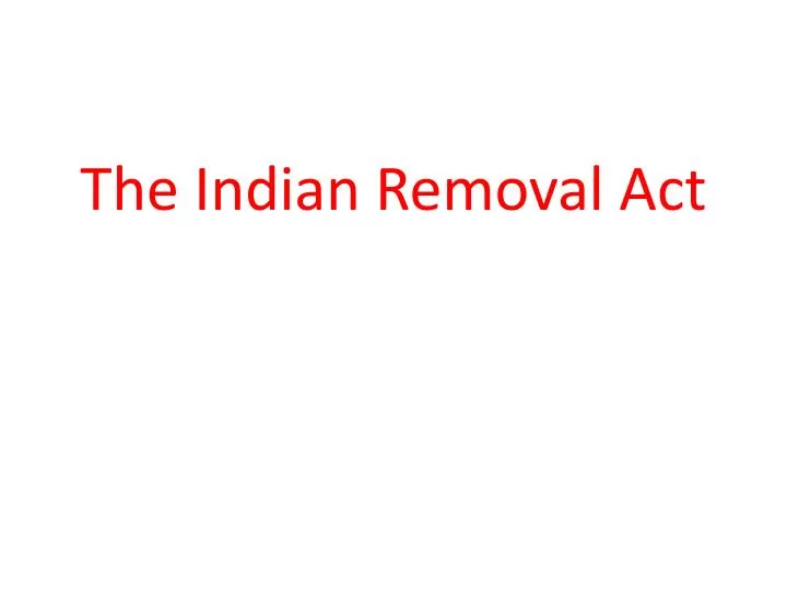 the indian removal act