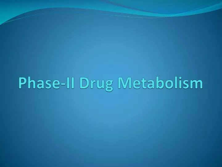 phase ii drug metabolism