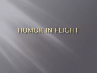 Humor in Flight
