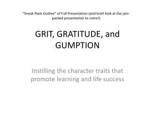 GRIT, GRATITUDE, and GUMPTION