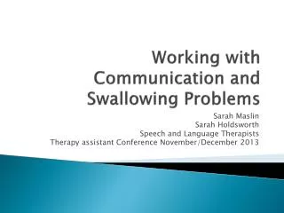 Working with Communication and Swallowing Problems