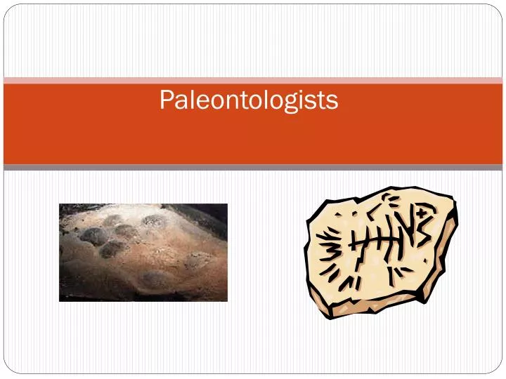 paleontologists