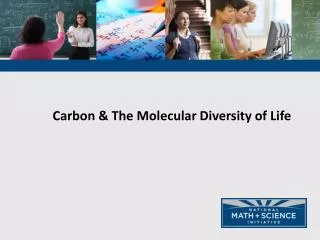 Carbon &amp; The Molecular Diversity of Life