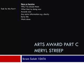 Arts Award Part C Meryl Streep
