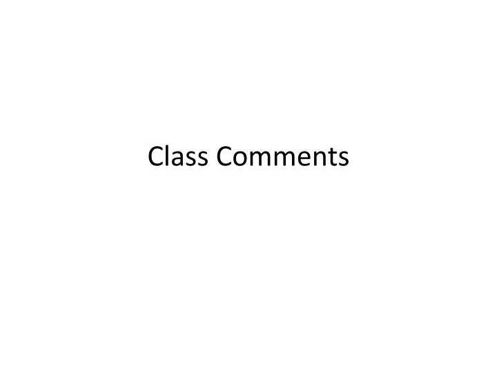 class comments