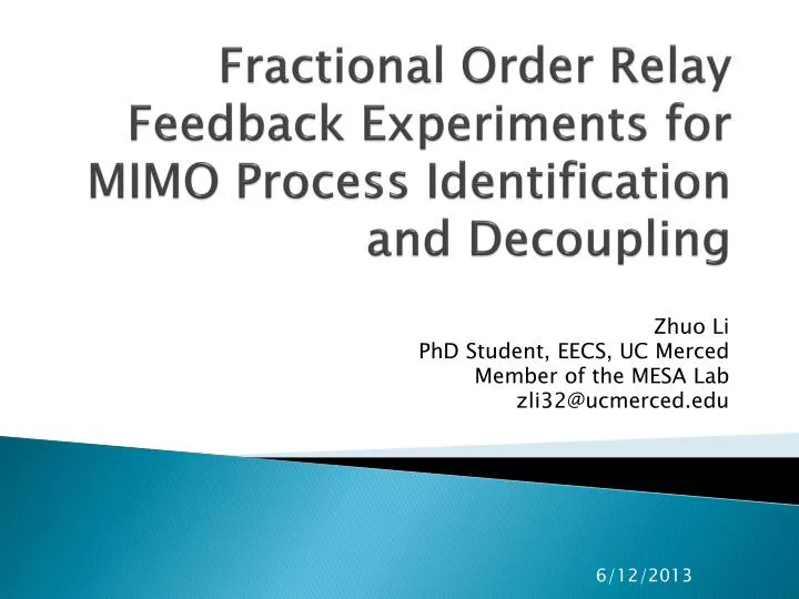 fractional order relay feedback experiments for mimo process identification and decoupling