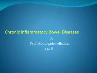Chronic inflammatory Bowel Diseases