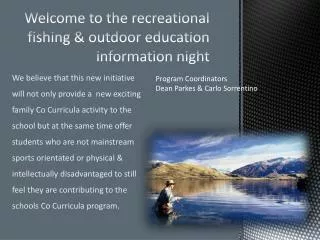 Welcome to the recreational fishing &amp; o utdoor education information night