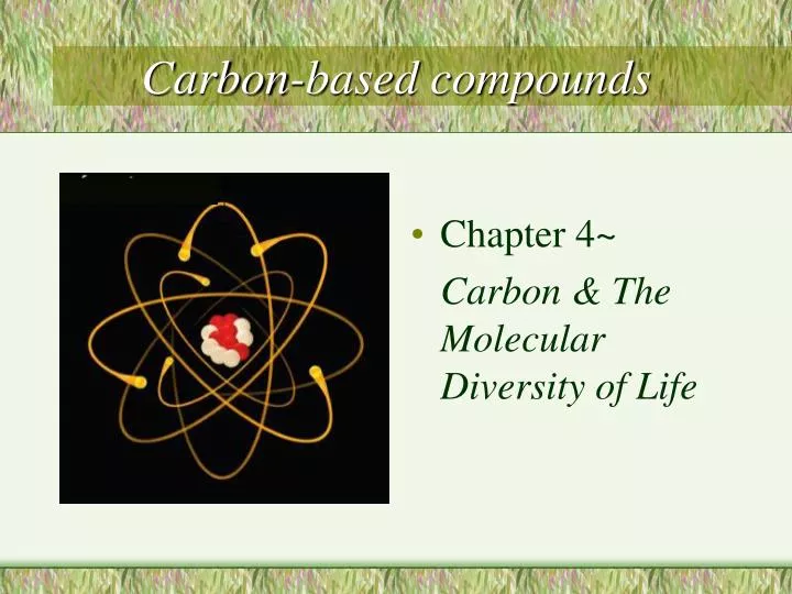 carbon based compounds