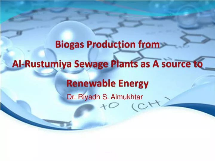 biogas production from al rustumiya sewage plants as a source to renewable energy