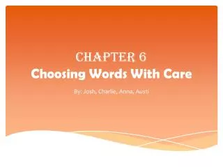 Chapter 6 Choosing Words With Care