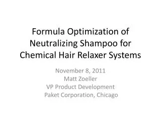 Formula Optimization of Neutralizing Shampoo for Chemical Hair Relaxer Systems