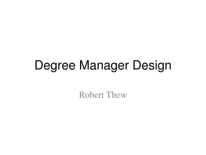 degree manager design