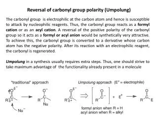 Reversal of carbonyl group polarity (Umpolung)