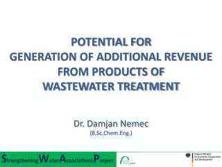 POTENTIAL FOR GENERATION OF ADDITIONAL REVENUE FROM PRODUCTS OF WASTEWATER TREATMENT