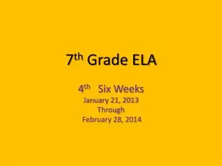 7 th Grade ELA