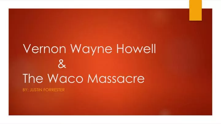 vernon wayne howell the waco massacre