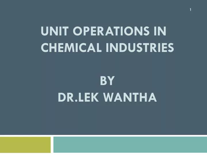 unit operations in chemical industries by dr lek wantha
