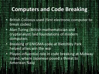 Computers and Code Breaking