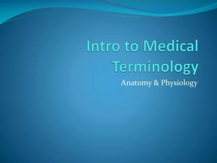 intro to medical terminology