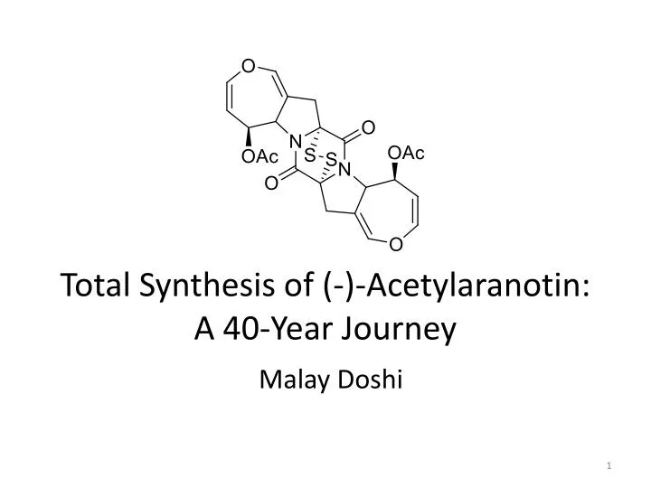 total synthesis of acetylaranotin a 40 year journey