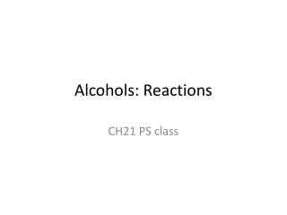 Alcohols: Reactions
