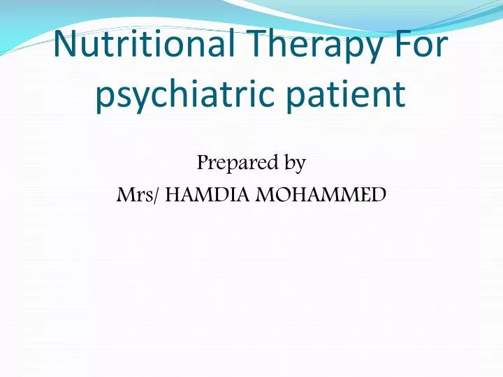 nutritional therapy for psychiatric patient