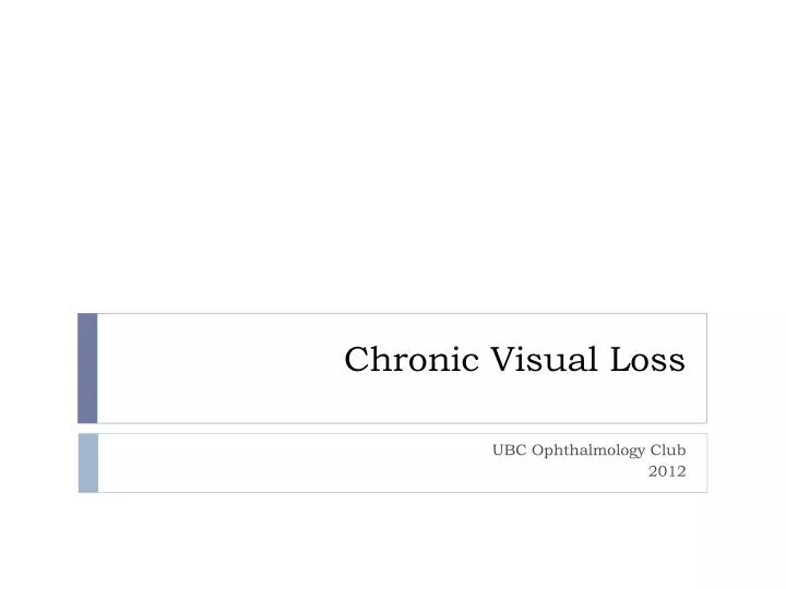 chronic visual loss