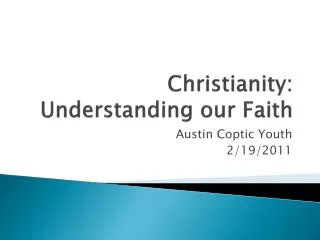 Christianity: Understanding our Faith