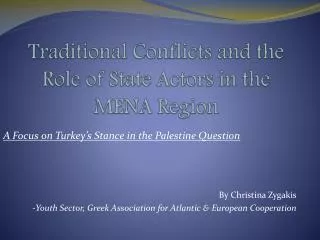 Traditional Conflicts and the Role of State Actors in the MENA Region