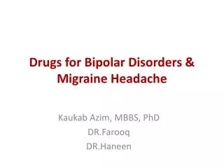 Drugs for Bipolar Disorders &amp; Migraine Headache