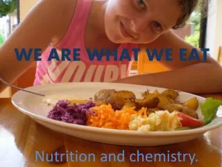 We are what we eat