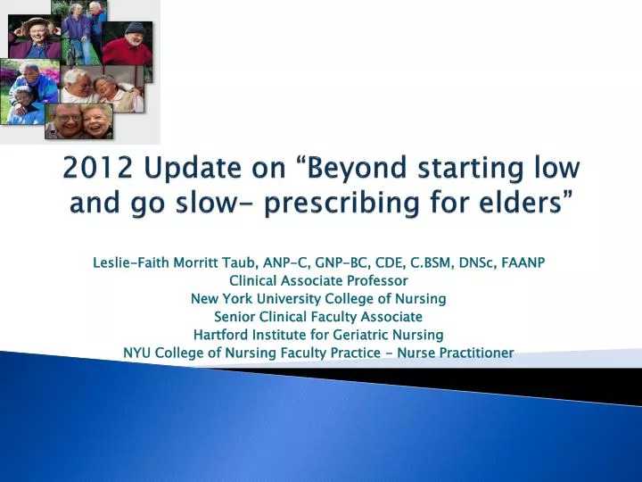 2012 update on beyond starting low and go slow prescribing for elders