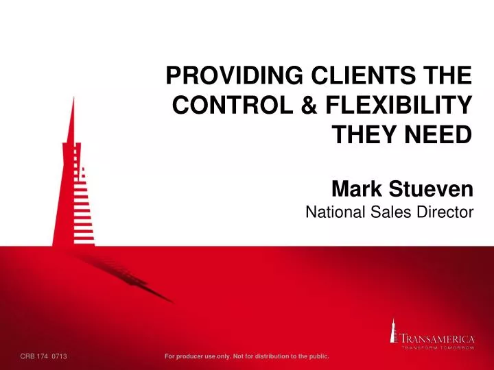 providing clients the control flexibility they need