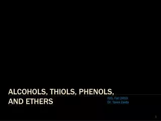 Alcohols, Thiols , Phenols, And Ethers