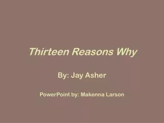 Thirteen Reasons Why