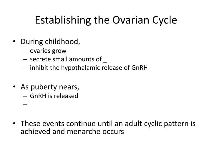 establishing the ovarian cycle